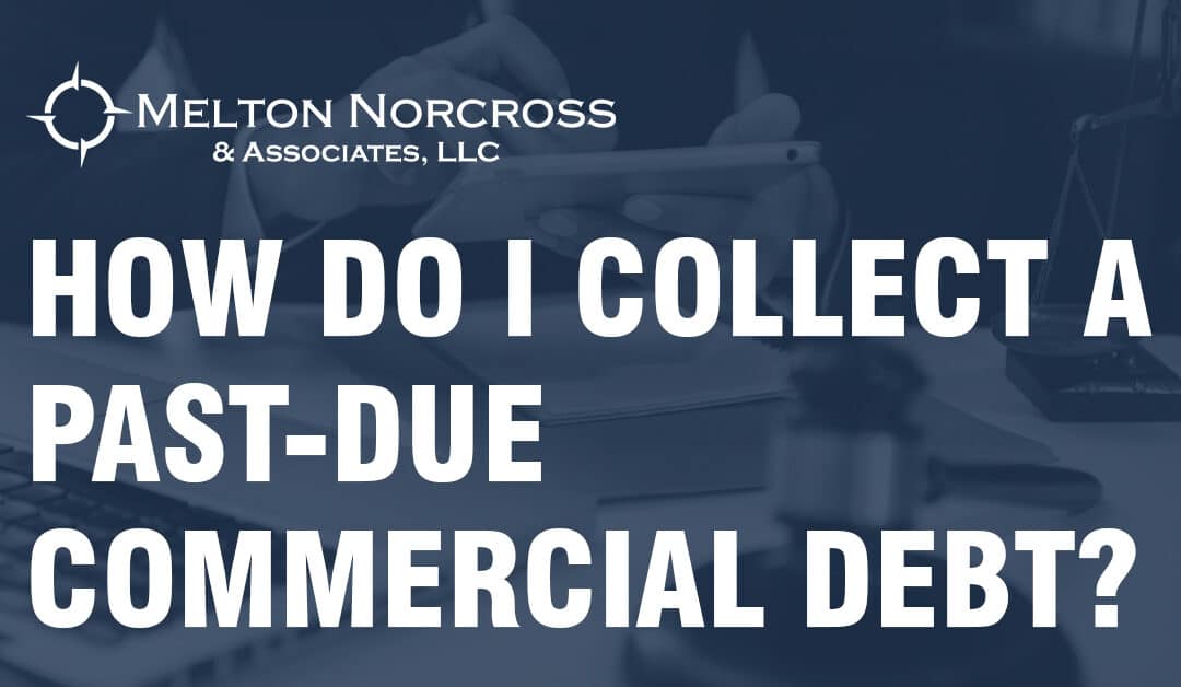 How do I collect a past-due commercial debt?